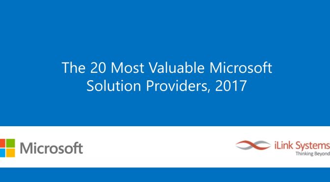 The 20 Most Valuable Microsoft Solution Providers for 2017