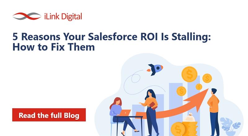 5 Reasons Your Salesforce ROI Is Stalling How to Fix Them