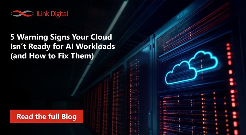 Feature Image 5 Warning Signs Your Cloud Isn’t Ready for AI Workloads (and How to Fix Them)