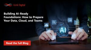 Feature Image Building AI Ready Foundations How to Prepare Your Data, Cloud, and Teams